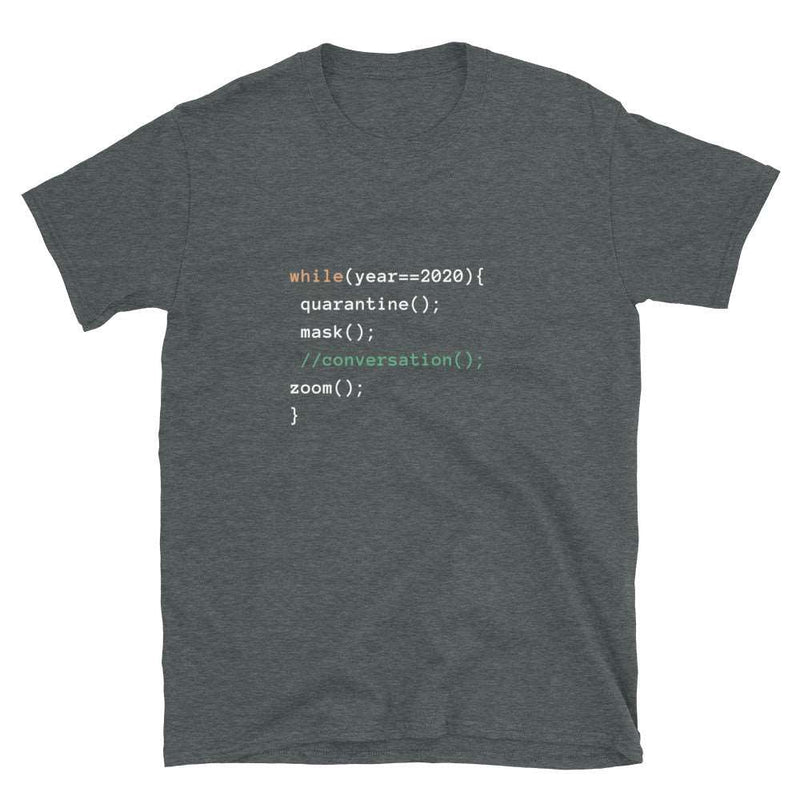 Quarantine 2020 JavaScript Unisex Geek T-shirt