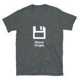 Never Forget Unisex Geek T-shirt