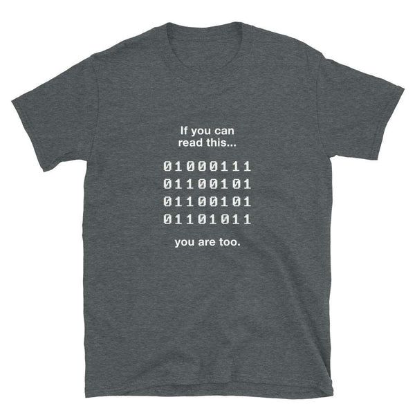 If You Can Read This Unisex Geek T-shirt