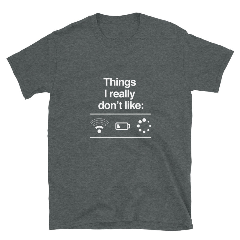 Things I Really Dont Like - IT Shirt - Computer Shirt