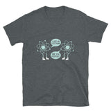 I Lost An Electron Unisex Geek T-shirt