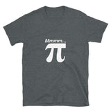 Mmmm pi Unisex Geek T-shirt