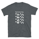 My Perfect Day Gaming Unisex Geek T-shirt