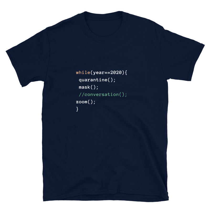 Quarantine 2020 JavaScript  -  Geek Coding T-Shirt