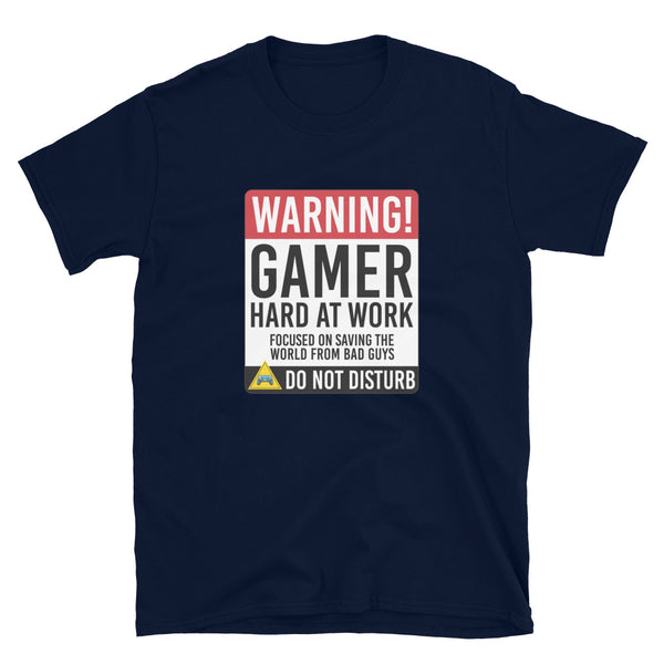 Warning Gamer Hard At Work  -  Geek Gamer T-Shirt