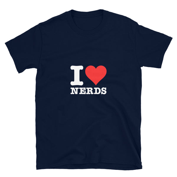 I Love Nerds Funny Cute I Heart Nerds - Geek Coding T-shirt