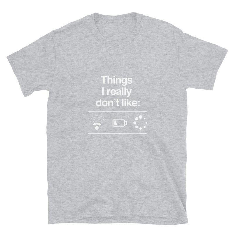 Things I Really Dont Like - IT Shirt - Computer Shirt